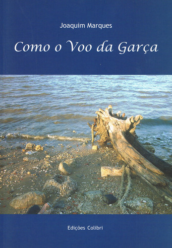 Como o voo da garÇa - poesia