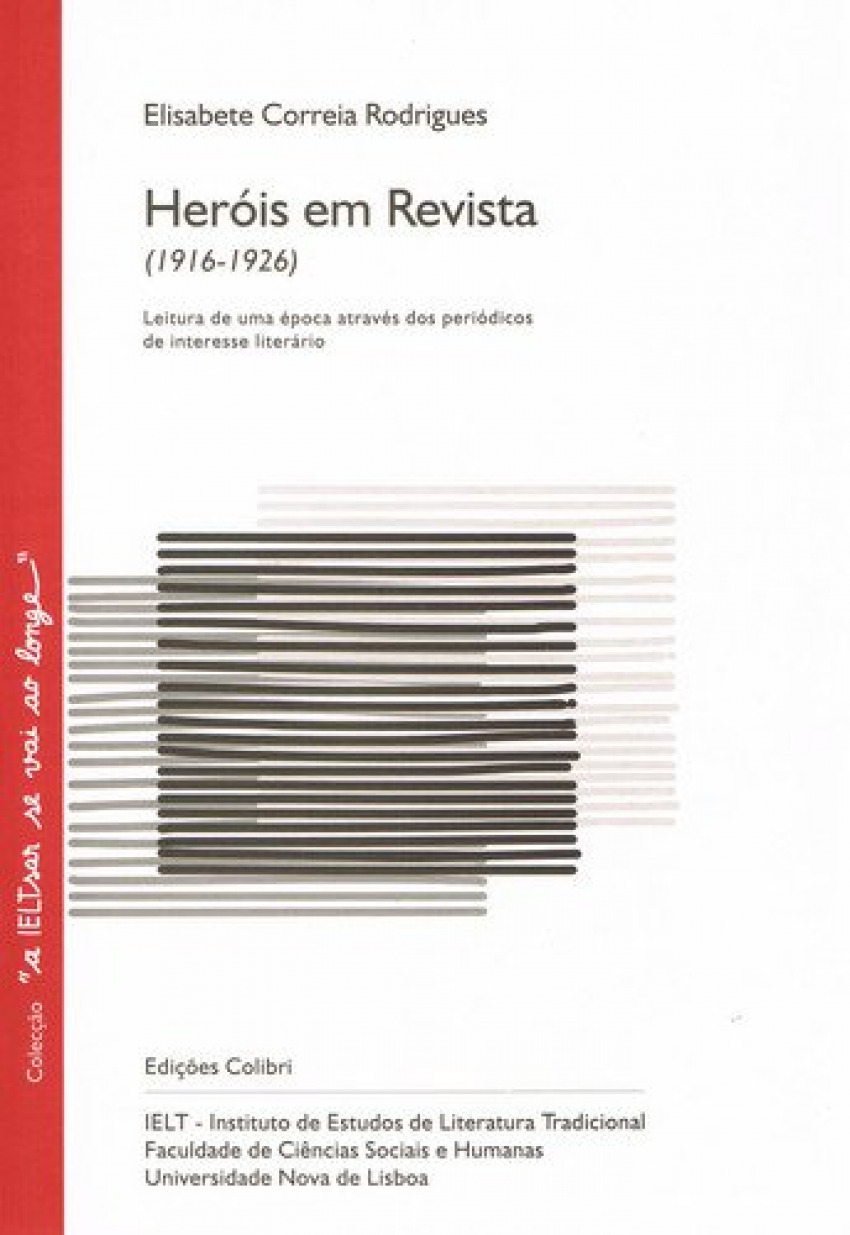 HERÓIS EM REVISTA - LEITURA DE UMA ÉPOCA ATRAVÉS DOS PERIÓ