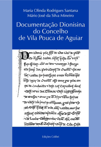 DOCUMENTAÇÃO DIONISINA DO CONCELHO DE VILA POUCA DE AGUIAREDIÇÃO, CONT