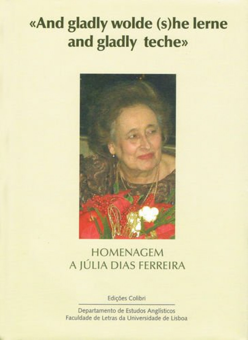 And gladlly wolde she lerne and gladly teche - Homenagem a Júlia Dias