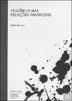 Violência nas relações amorosas - Uma análise sociológica dos casos de
