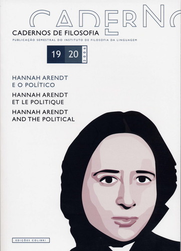 Cadernos de filosofia, 19-20: hannah arendt e o polÍtico hannah arendt