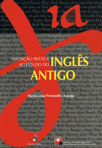 IniciaÇÃo prÁtica ao estudo do inglÊs antigo