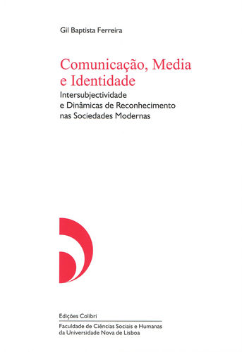 Comunicação, Media e Identidade - Intersubjectividade e Dinâmicas de R