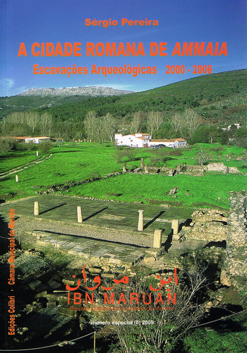 Portada de A CIDADE ROMANA DE AMMAIA: ESCAVAÇÕES ARQUEOLÓGICAS 2000-2006 - NÚMERO