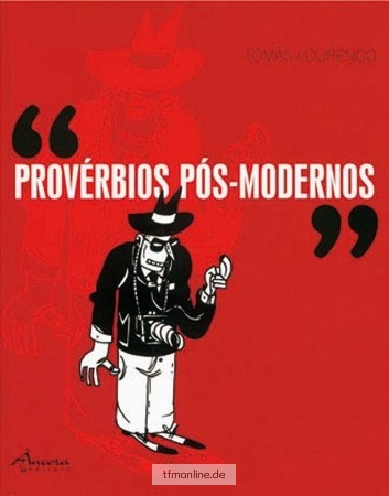 PROVÉRBIOS PÓS-MODERNOS