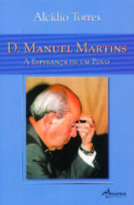 D. manuel martins-a esperanÇa de um povo