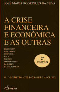 A CRISE FINANCEIRA E ECONÓMICA E AS OUTRAS