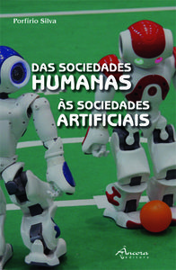 Das sociedades humanas Às sociedades artificiais