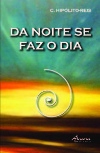 Da noite se faz dia
