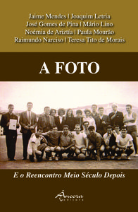 A foto: e o reencontro meio sÉculo depois