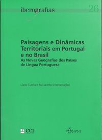 Iberografias 26: paisagens e dinÂmicas territoriais em portugal e no b