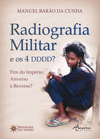 Radiografia militar e os 4 dddd?