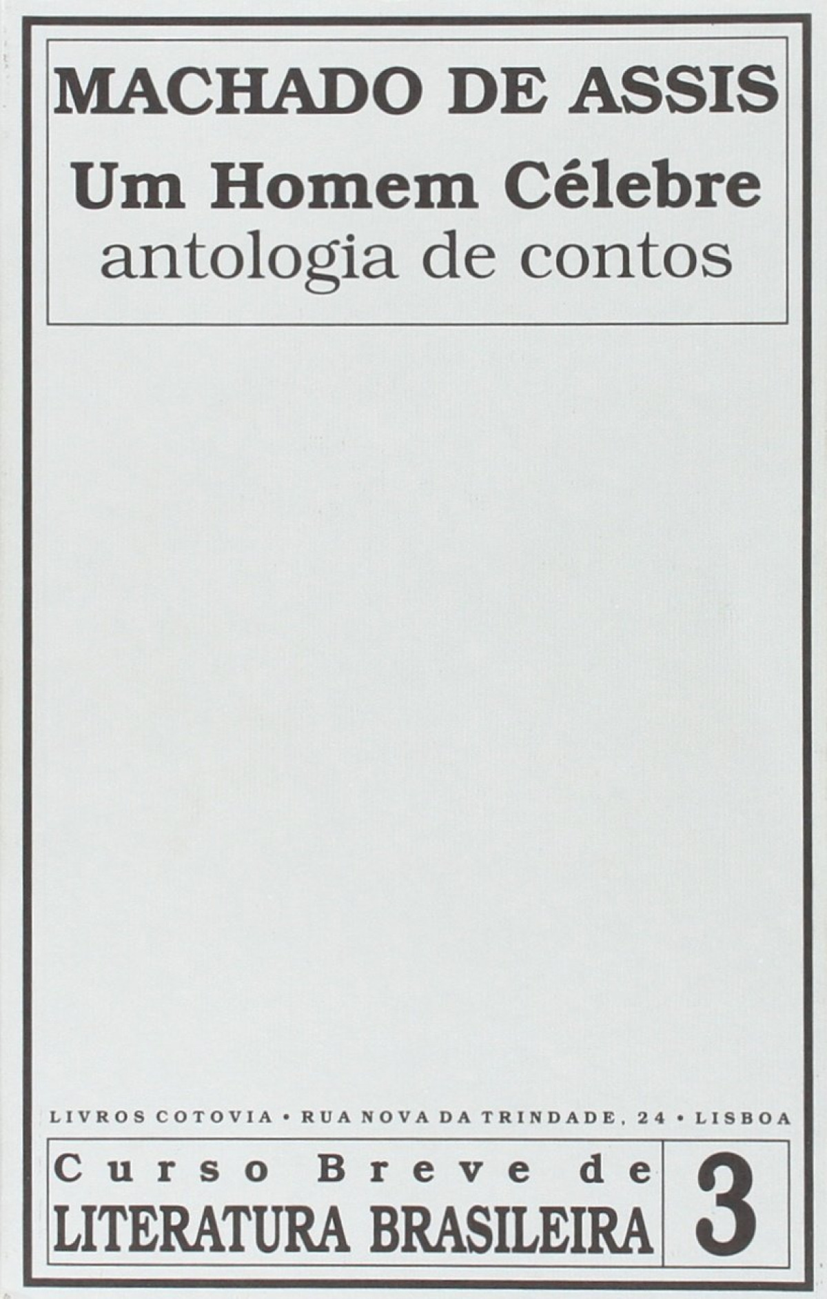 Um Homem Célebre - Antologia De Contos