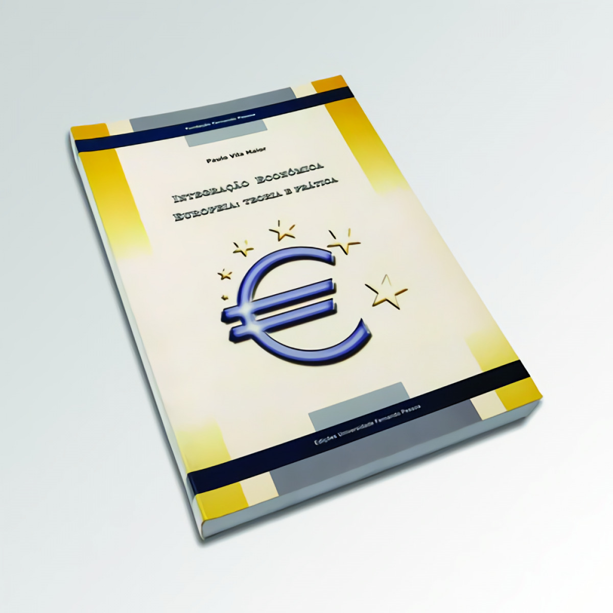 A integraçÃo economica europeia: teoria e pratica
