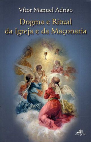 Dogma e Ritual da Igreja e da Maconaria