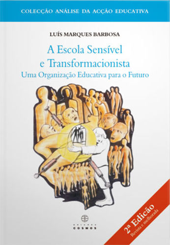 A Escola Sensível e Transformacionista