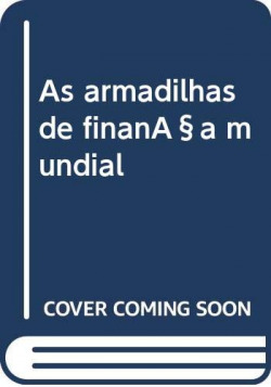 As armadilhas de finança mundial apelo dos economistas para se sair do