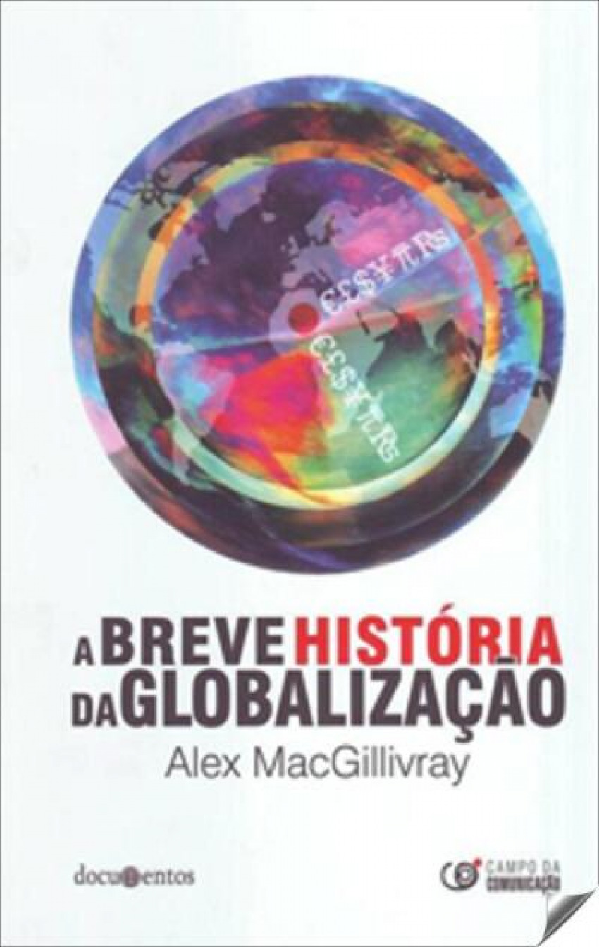 Breve Historia da Globalizaçao, a