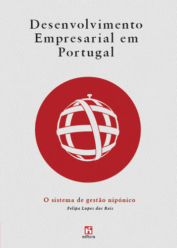 Desenvolvimento Empresarial em Portugal - O Sistema de Gestão Nipónico