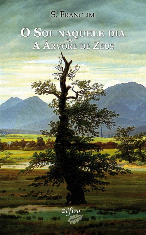 O sol naquele dia ou a Árvore de zeus