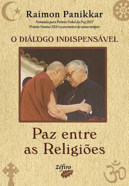 O diÁlogo indispensÁvel - paz entre as religiÕes