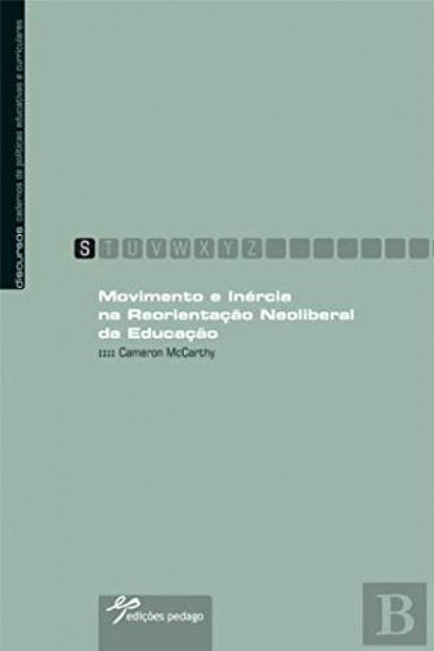 Movimento e Inércia na Reorientação Neoliberal da Educação