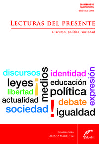 Lecturas del presente. discurso, politica y sociedad