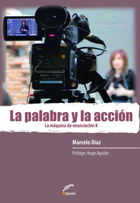 La palabra y la accion. la maquina de enunciacion k
