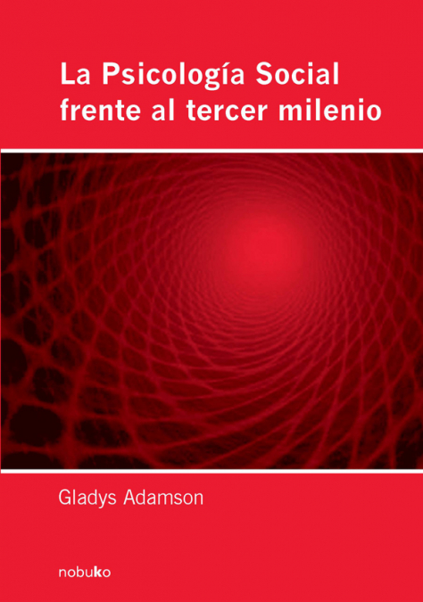 LA PSICOLOG¡A SOCIAL FRENTE AL TERCER MILENIO