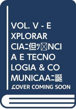 Vol. v - explorar ciÊncia e tecnologia & comunicaÇÕes