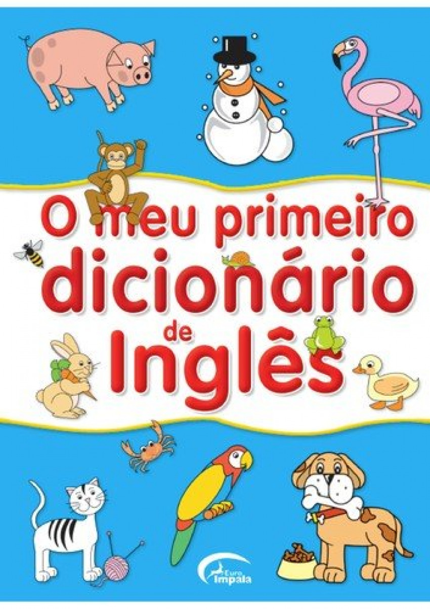 O meu primeiro dicionÁrio de inglÊs
