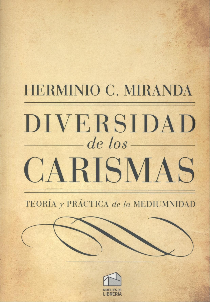 Diversidad de los carismas:teoria y practica mediumnidad