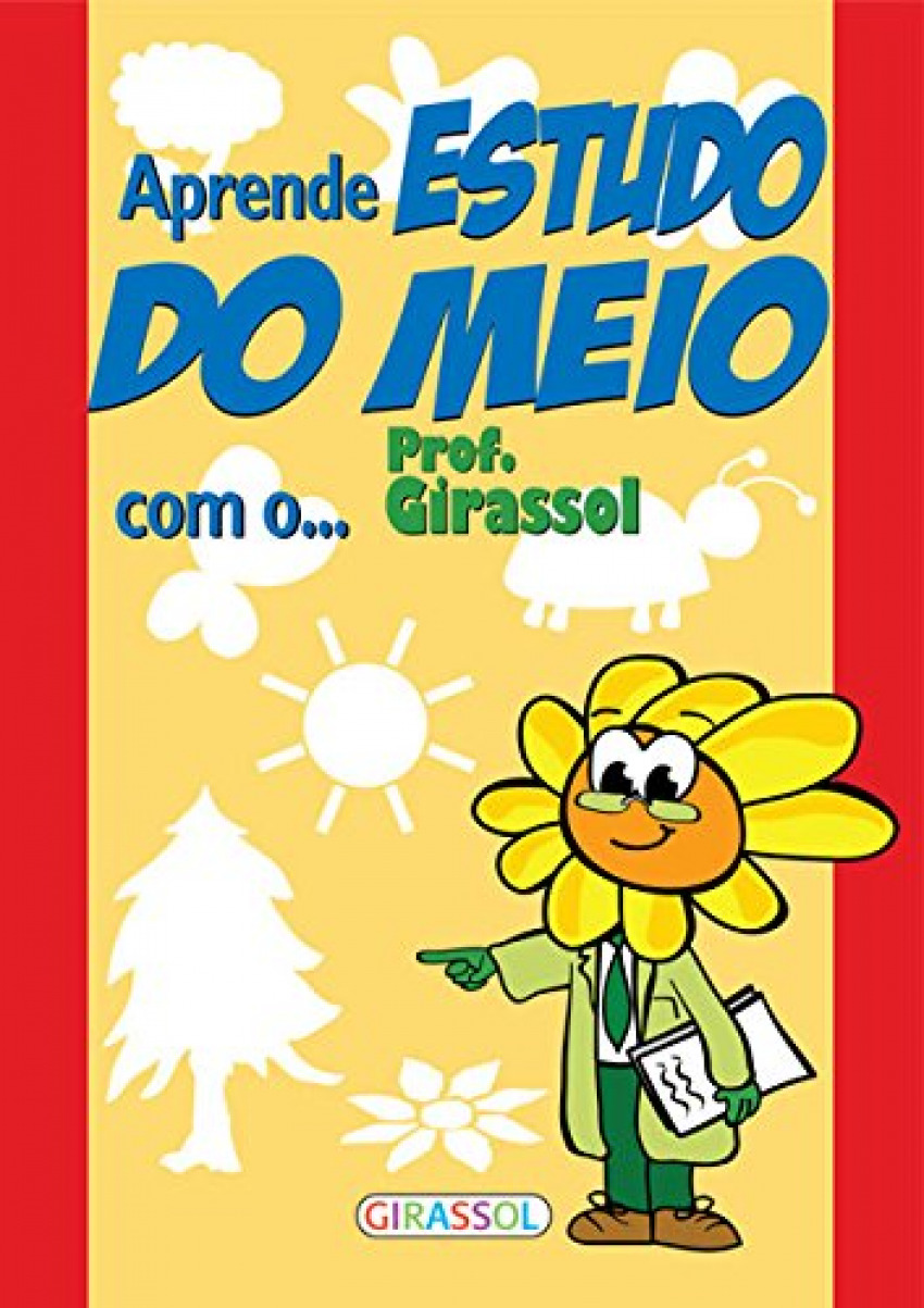 Aprende o estudo do meio com o prof.girassol