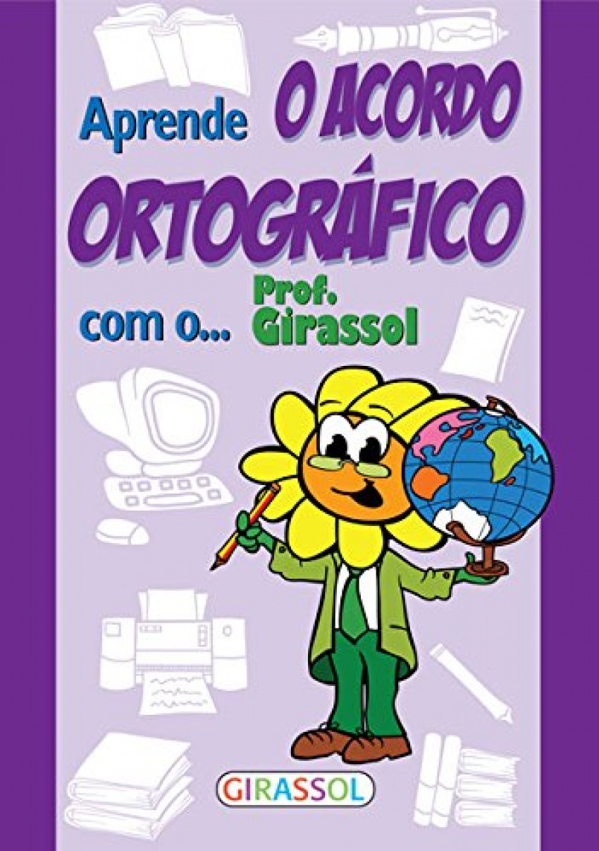 Aprende o acordo ortografico com o prof.girassol