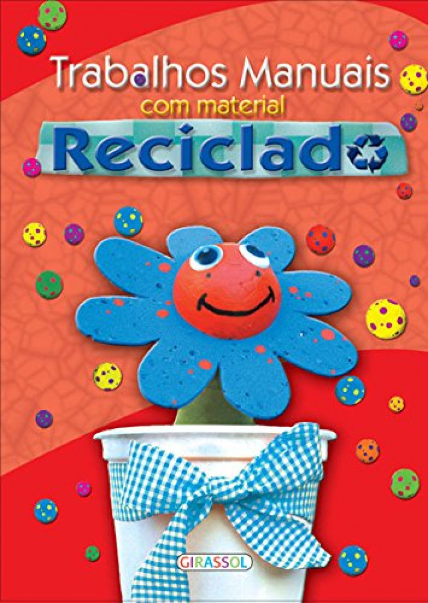 Trabalhos manuais com material reciclado
