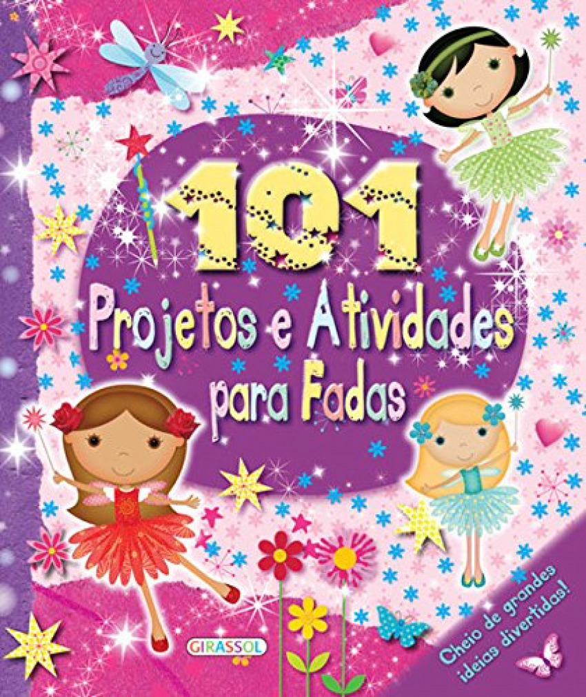 101 Projetos e Atividades para Fadas