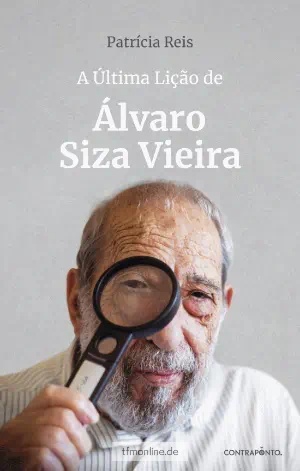 A Última Lição de Álvaro Siza Vieira