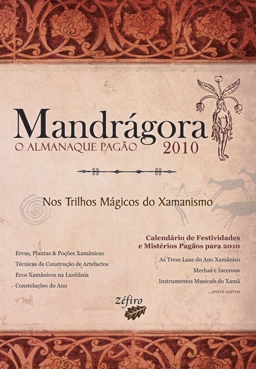 MandrÁgora: o almanaque pagÃo 2010: nos trilhos mÁgicos do xamanismo