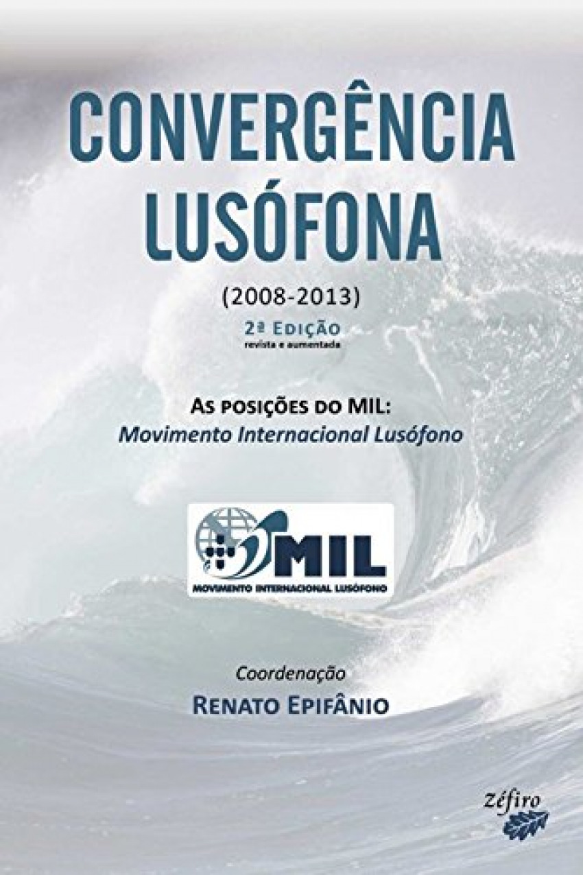 CONVERGÊNCIA LUSÓFONA: AS POSIÇÕES DO MIL: MOVIMENTO INTERNACIONAL LUS