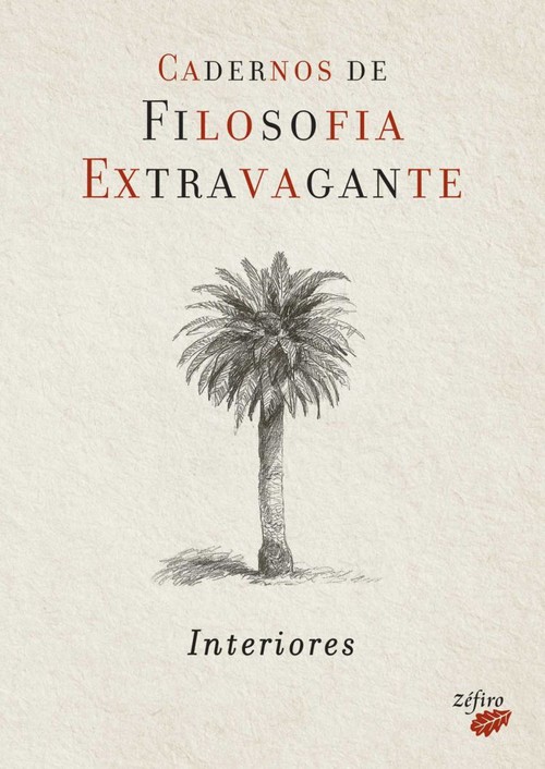 Cadernos de filosofia extravagante: interiores