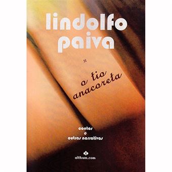 O tio anacoreta Contos e outas narrativas