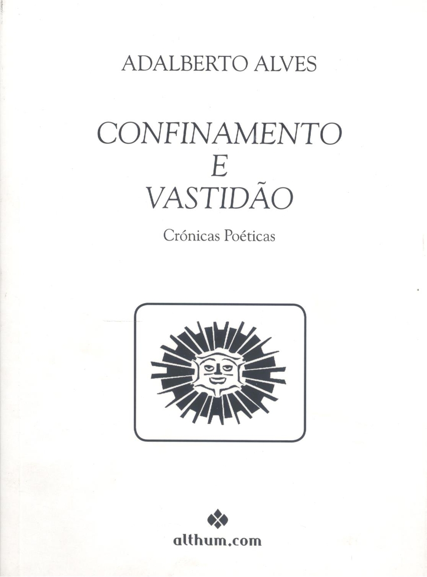 Confinamento e vastidão Crónicas Poéticas