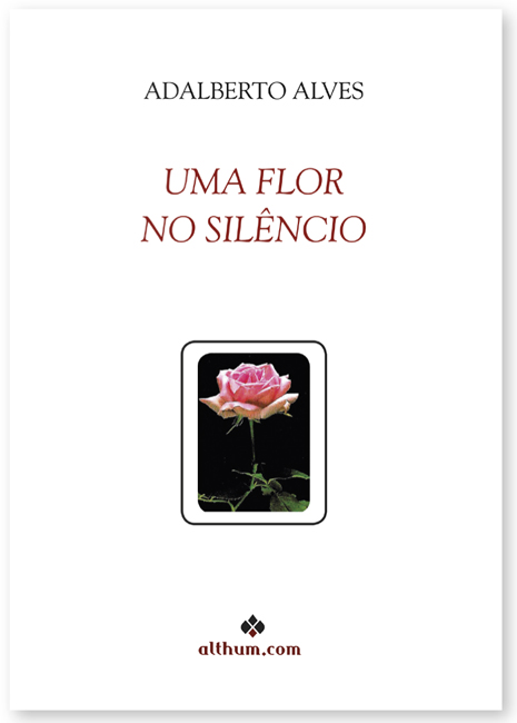 Uma flor no silencio