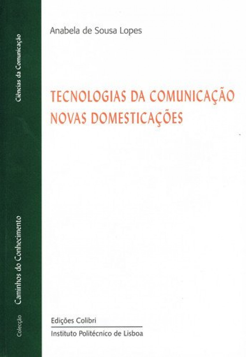 tecnologias da comUnicaçao novas domesticaçoes