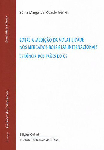 Sobre a mediÇÃo da volatilidade nos mercados bolsistas internacionais