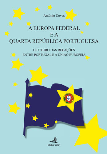 A Europa Federal e a Quarta República - O Futuro das Relações entre Po