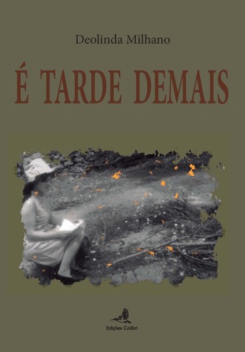 É tarde demais