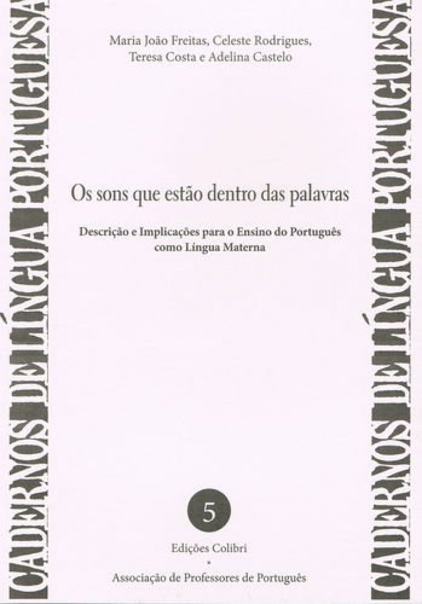 Os sons que estão dentro das palavras - Descrição e Implicações para o