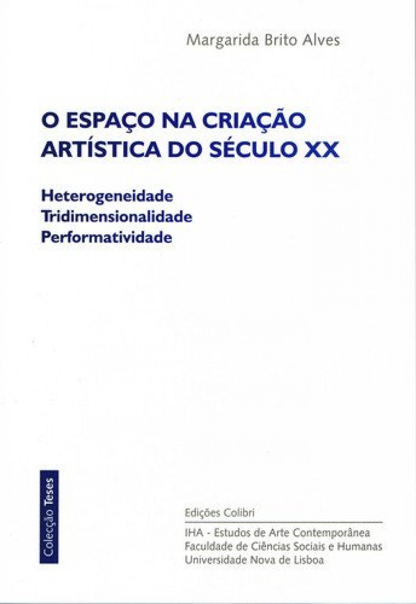 O espaÇo na criaÇÃo artÍstica do sÉculo xx - heterogeneidade, tridimen